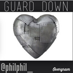 Guard Down (Prod. Phil McClain)