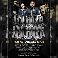 Pure Vibes Ent - Live At Black On Black - All Black Affair 09.03.2024 (Sheffield)