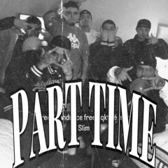 Part Time Ft.G3