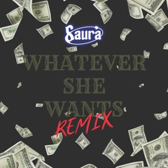 Whatever She Wants - Bryson Tiller (Remix)