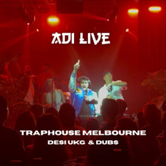 ADI live at TrapHouse Melbourne | Desi UKG & Dub edits