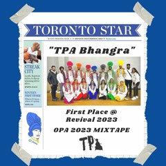 TPA Bhangra @ OPA + Revival (FIRST PLACE) 2023