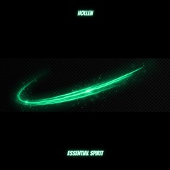 Hollen - Essential Spirit (Original Mix) - [Bandcamp Exclusive]