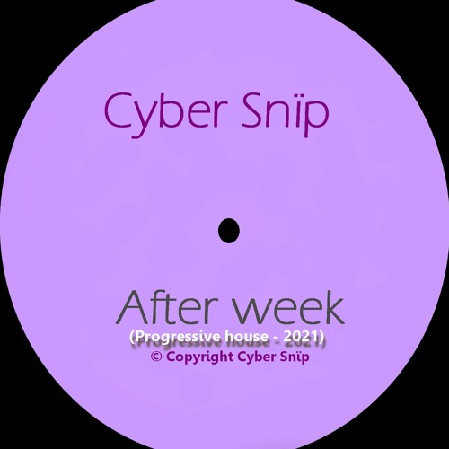 After Week (Progressive house 2021)