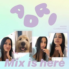 MIX004: Cuarentena 2020