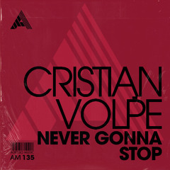 Cristian Volpe - Never Gonna Stop