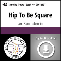 Hip To Be Square
