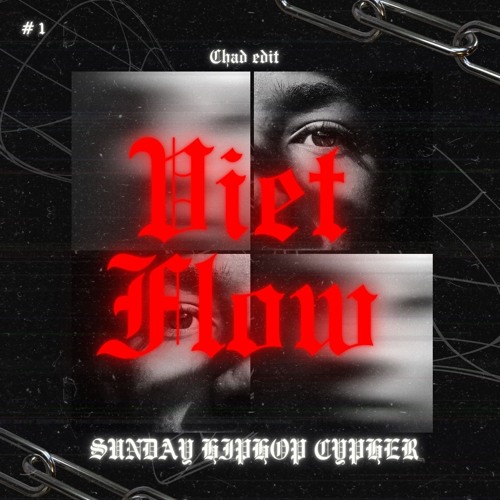 SUNDAY HIPHOP CYPHER [ CHAD EDIT ]