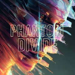 Phantom Divide