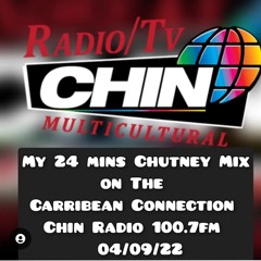 April 9th 2022 - The Chutney Cruise - CHIN Radio 100.7fm (2022 and Classic Chutney Hits)