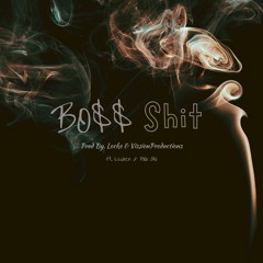 BO$$ Shit (Lcuhzn ft Polo Skii) Prod. By Vizsion Production & Locke
