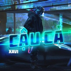 Xavi Pham - Cậu Cả |Mikee Remix|