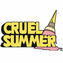 Cruel Summer mix