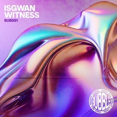 IsGwan - Witness (Killjoy Remix)