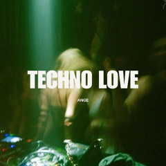 TECHNO LOVE - ANGE