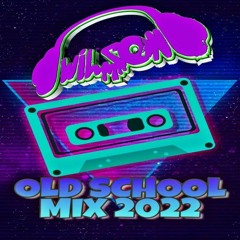 Wilson - Old School Mix 2022