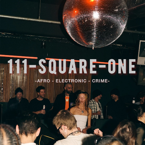 111-SQUARE-ONE - AFRO ELECTRONIC CRIME MIX VOL.2