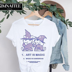 Cat And Dog Art Is Magic Magic Is Dangerous Only Magicians Will Survive The Age Of Insanity Shirts