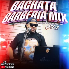 Bachata Barberia Mix Vol.2 (Live) 💈
