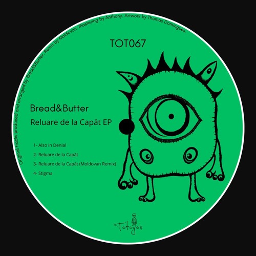 Premiere: Bread&Butter - Also In Denial [TOT067]