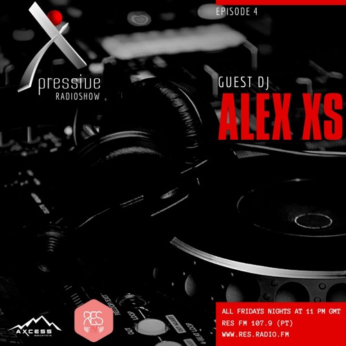 Episode #4 - Alex XS @ Xpressive Radio Show 24.09.2021