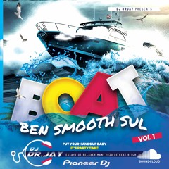 BEN SMOOTH SUL BOAT | ep 1