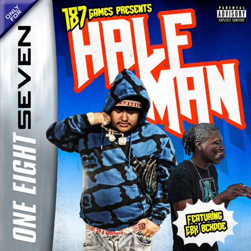 Half Man(Feat.EBK BCKDOE)(Prod.Brody Got Bandz)