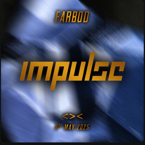 IMPULSE W/ Carv - 03.05.2025 @ <>< Grelle Forelle