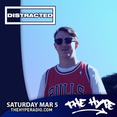THE HYPE 282 - DISTRACTED Guest Mix