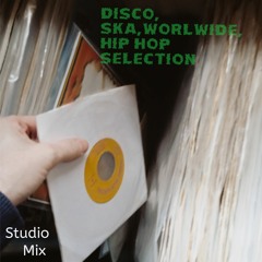 Studio Mix - Disco, Ska,Worldwide & Hip Hop - 30.04.2024
