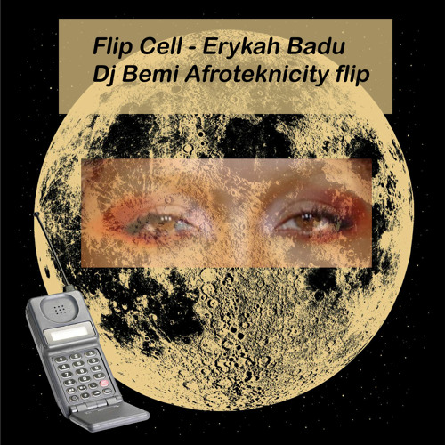 Flip Cell -  Afroteknicity Flip (Erykah Badu)