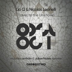 Lio Q, Nicolas Leonelli - Travel To The Unknown (amháin Remix)