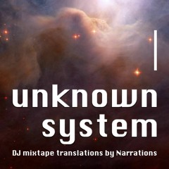 Unknown System — DJ Mixtape Translations