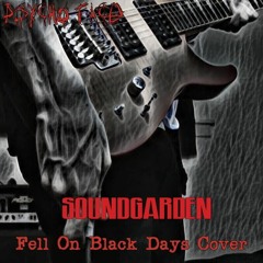 Fell On Black Days (Soundgarden Cover)