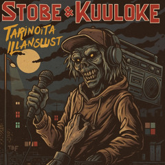 Stobe & Kuuloke - Tarinoita Illansuust