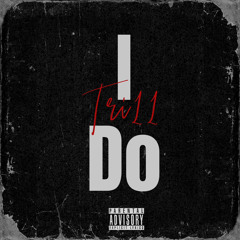 Tri11- I Do