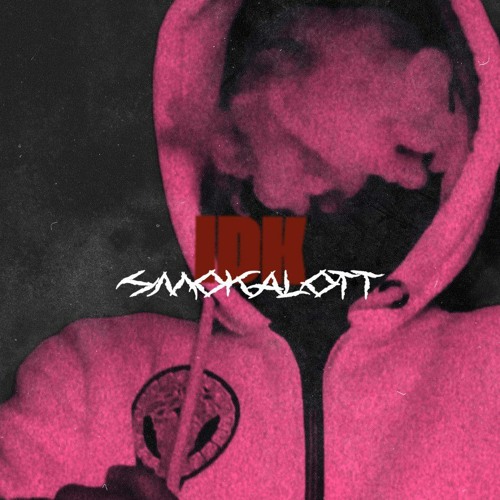 Stream IDK by $MOKALOTT! | Listen online for free on SoundCloud