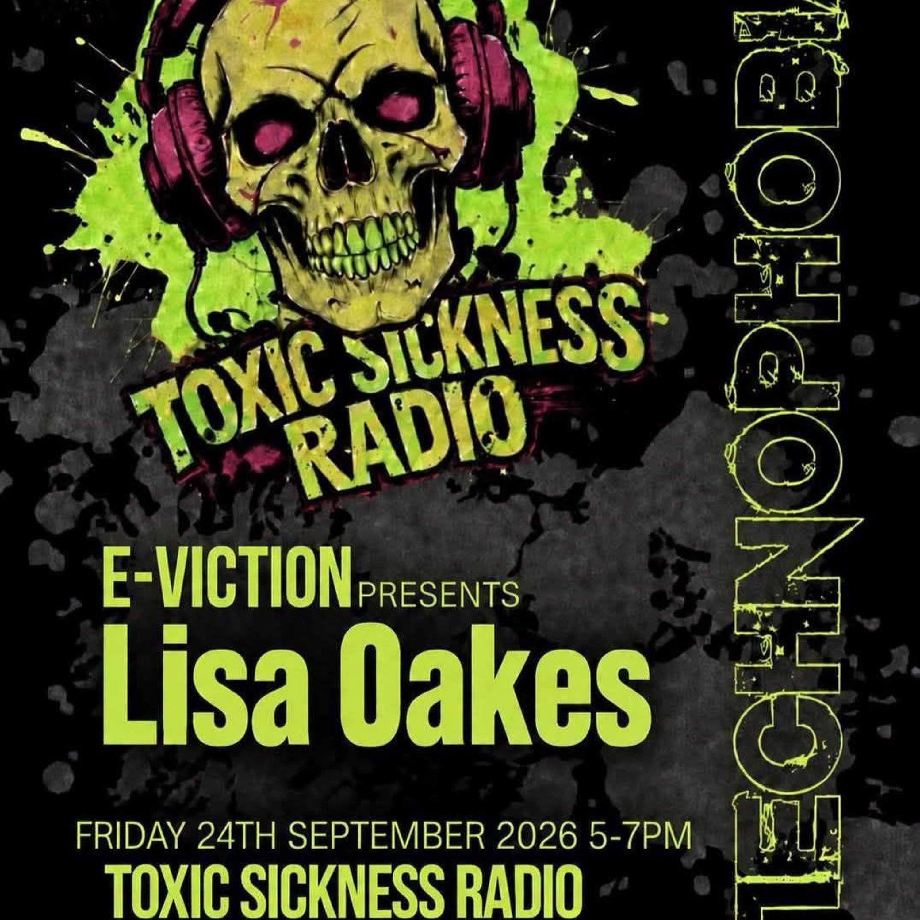 LISA OAKES & E-VICTION / TECHNOPHOBIA EVENTS PODCAST #5 ON TOXIC SICKNESS / SEPTEMBER / 2026