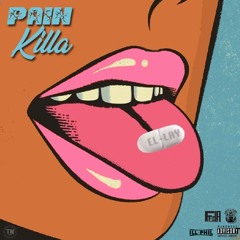 EL - LAY - PAIN KILLER PROD BY ILL PHIL