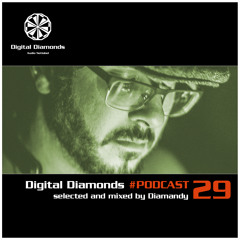 Digital Diamonds #PODCAST 29 by Diamandy