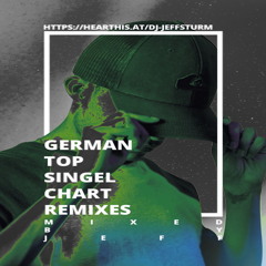 German Top Single Chart Remixes 19 - Mixed by Jeff Sturm