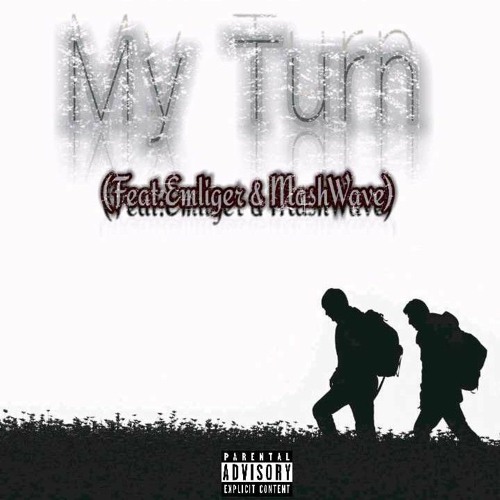 My Turn(Feat.Emliger & MashWave)