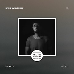 Future Avenue Mixed 036 - Neuralis