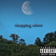 shopping alone (✿◠‿◠) (prod. Eric Godlow)