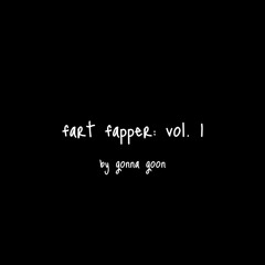 fart fapper: vol. 1