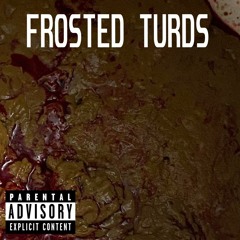 Frosted Turds