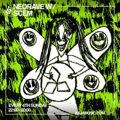 NeoRave w/ SceM 005 - Walfroy - Aaja Music - 28 03 21