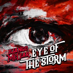 Django McLear - Eye Of The Storm