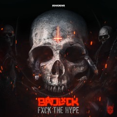 20 - BADLXCK - FXCK THE HYPE [190 BPM]