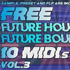 Free Future House Future Bounce MIDIs Vol.3